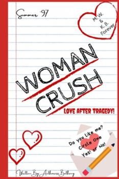 Paperback Woman Crush: Love After Tragedy Book