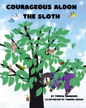 Paperback Courageous Aldon the Sloth Book