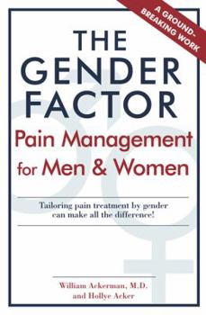 Hardcover The Gender Factor: Pain Management for Men and Women Book