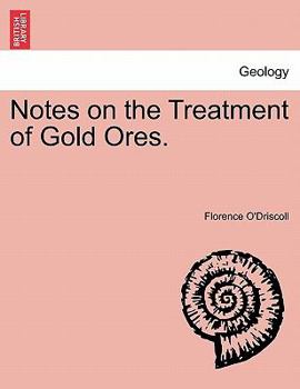 Paperback Notes on the Treatment of Gold Ores. Book