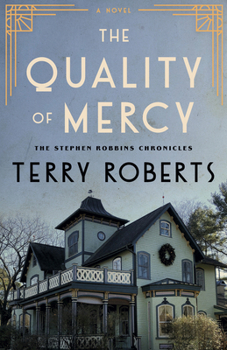 The Quality of Mercy (The Stephen Robbins Chronicles, 4)
