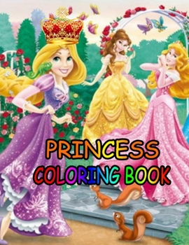 Princess Coloring Book : Princess Coloring Book for Girls, Kids, Toddlers, Ages 2-4, Ages 4-8