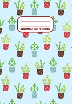 Journal Notebook: Journal, Notebook, Or Diary  | House Plants Pattern Cover Design | 120 Blank Lined Pages | 7" X 10" | Matte Finished Soft Cover