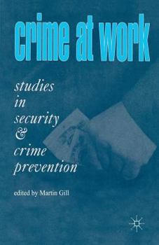 Paperback Crime at Work Vol 1: Studies in Security and Crime Prevention Book
