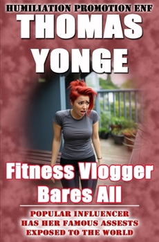 Fitness Vlogger Bares All: Popular Influencer Has Her Famous Assets Exposed to the World (Humiliation Promotion ENF)