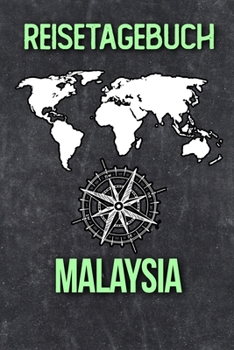 Reisetagebuch Malaysia: Reisejournal für den Urlaub - inkl. Packliste | Erinnerungsbuch für Sehenswürdigkeiten & Ausflüge | Notizbuch als Geschenk, Abschiedsgeschenk (German Edition)
