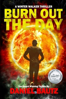Paperback Burn Out The Day: A Winter Walker Thriller Book