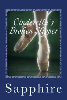 Paperback Cinderella's Broken Slipper Book