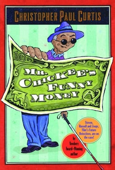 Mr. Chickee's Funny Money - Book #1 of the Mr. Chickee