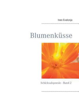 Paperback Blumenk?sse: Schicksalspoesie - Band 2 [German] Book