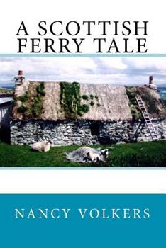 A Scottish Ferry Tale - Book #1 of the A Scottish Ferry Tale