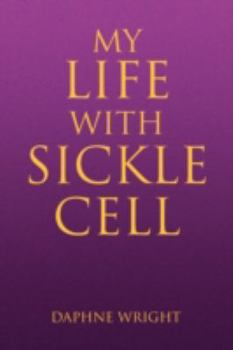 Paperback My Life with Sickle Cell Book