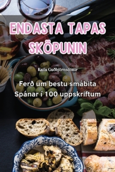 Paperback Endasta Tapas Sköpunin [Icelandic] Book