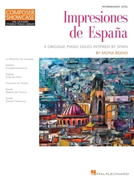 Paperback Impresiones de Espana - 6 Original Piano Solos Inspired by Spain by Mona Rejino Book