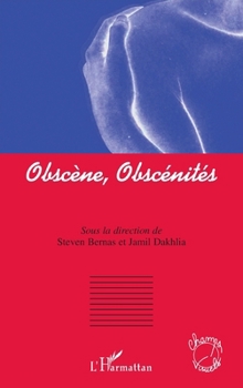 Obscène, obscénités (Champs Visuels) (French Edition)