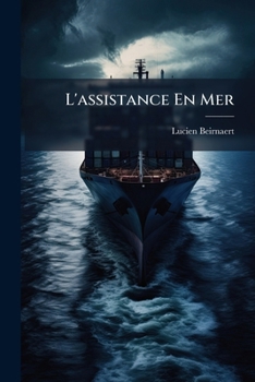 Paperback L'assistance En Mer: Étude Théorique Et Pratique [French] Book