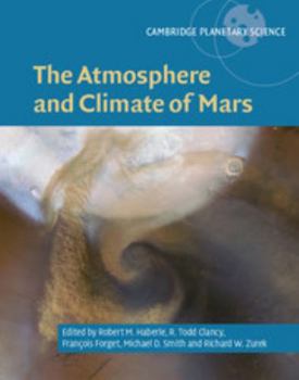 The Atmosphere and Climate of Mars - Book  of the Cambridge Planetary Science