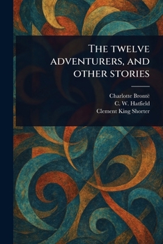 Paperback The Twelve Adventurers, and Other Stories Book