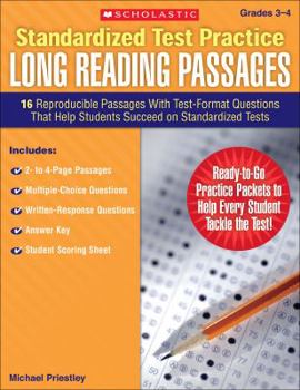 Paperback Standardized Test Practice: Long Reading Passages, Grades 3-4: 16 Reproducible Passages with Test-Format Questions That Help Students Succeed on Stand Book