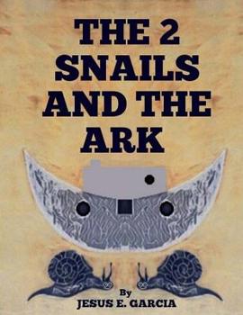 Paperback The 2 Snails and the Ark Book