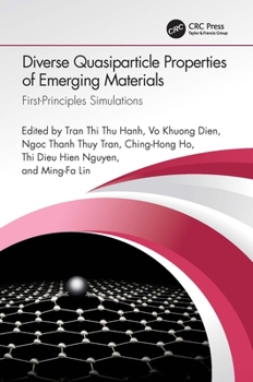 Paperback Diverse Quasiparticle Properties of Emerging Materials: First-Principles Simulations Book