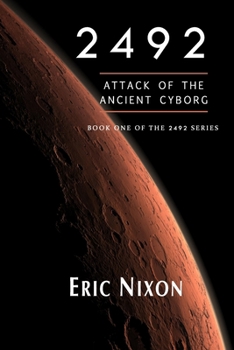 Paperback 2492: Attack Of The Ancient Cyborg Book