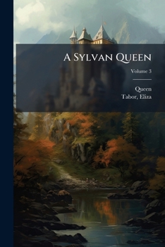 Paperback A Sylvan Queen; Volume 3 Book