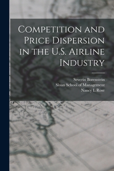 Paperback Competition and Price Dispersion in the U.S. Airline Industry Book