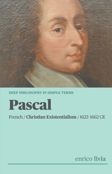 Pascal: Complex Philosophy in simple terms