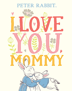 Hardcover I Love You, Mommy Book