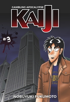 Paperback Gambling Apocalypse: Kaiji, Volume 3 Book