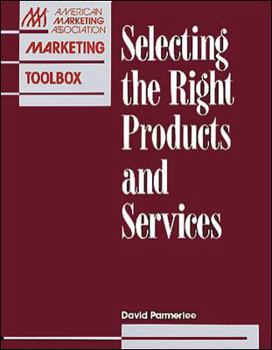 Paperback Selecting the Right Products and Services Book