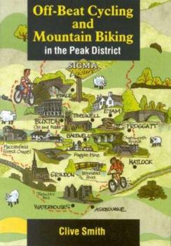 Paperback Off Beat Cycling and Mountain Biking in the Peak District Book