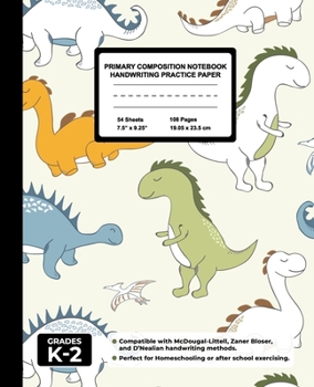 Paperback Primary Composition Notebook Handwriting Practice Paper: Cool Dinosaurs Blank Writing Sheets for Kindergarten to 2nd Grade Elementary Students, School Book