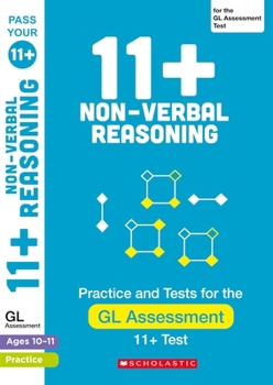 Paperback 11+ Non-verbal Reasoning Practice and Test for the GL Assessment Ages 10-11 (Pass Your 11+) Book
