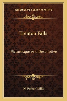 Trenton Falls, Picturesque and Descriptive
