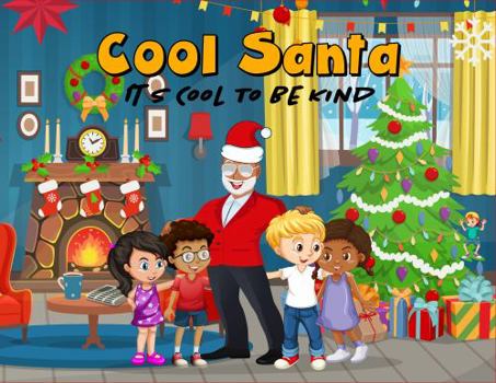 Paperback Cool Santa: It's Cool to be Kind Book