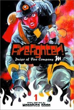 Firefighter!: Daigo of Fire Company M: Volume 1 (Firefighter! Daigo of Fire Company M) - Book #1 of the Firefighter! Daigo of Fire Company M