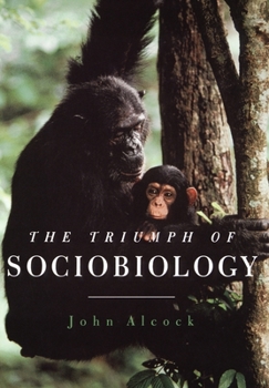 Hardcover The Triumph of Sociobiology Book