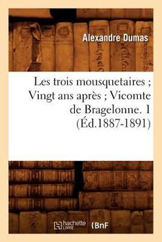 The Vicomte de Bragelonne; Volume I