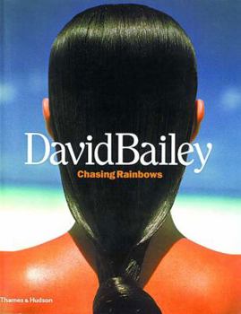 Hardcover David Bailey: Chasing Rainbows Book