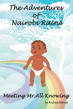 Paperback The Adventures of Nairobi Raine: Meeting Mr. All Knowing Book