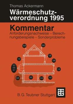 Paperback Kommentar Zur Wärmeschutzverordnung 1995: Anforderungsnachweise -- Berechnungsbeispiele -- Sonderprobleme [German] Book