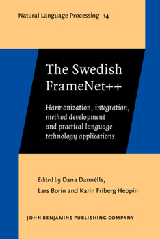 Hardcover The Swedish FrameNet++ (Natural Language Processing) Book