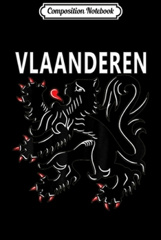 Composition Notebook: Vlaanderen Lion Flemish People Flanders Design  Journal/Notebook Blank Lined Ruled 6x9 100 Pages