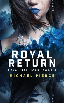 Paperback Royal Replicas 4: Royal Return Book