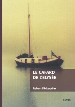 Paperback Le cafard de l'Elysée [French] Book