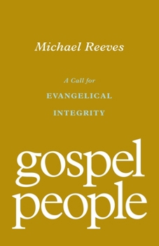 Paperback Gospel People: A Call for Evangelical Integrity Book