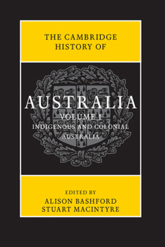 The Cambridge History of Australia - Book #1 of the Cambridge History of Australia