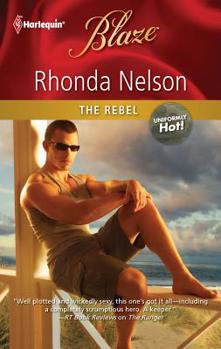 The Rebel - Book #13 of the Uniformly Hot!